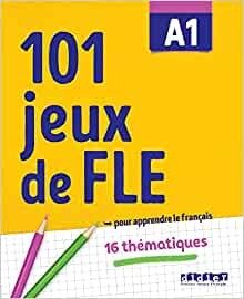 101 jeux de FLE A1 - Click to enlarge picture.