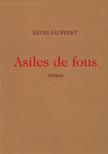 Asiles de fous - Click to enlarge picture.