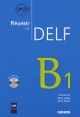 Réussir le DELF B1