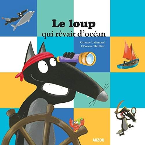 Le loup qui rêvait d'océan (Orianne Lallemand)