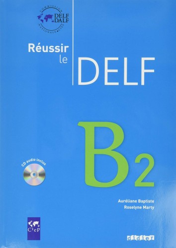 Réussir le DELF B2