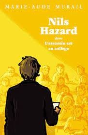 Nils Hazard dans l'assassin est au collège (Marie-Aude Murail)