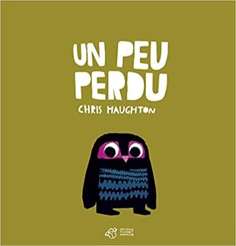 Un peu perdu (Chris Haughton)