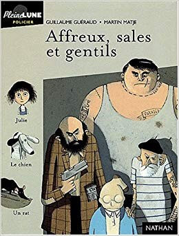 Affreux, sales et gentils - Click to enlarge picture.